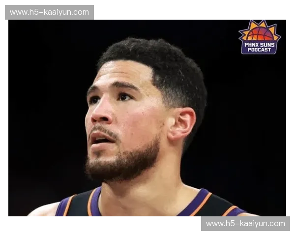 布克因脚踝伤势已连续缺阵七场 太阳轮换深度遭遇考验